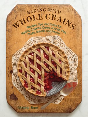 cover image of Baking with Whole Grains